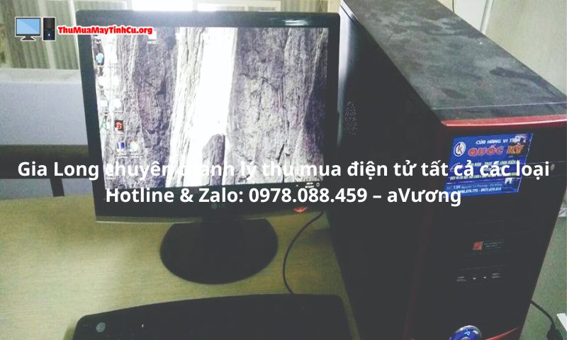 Mua PC cũ tại Gia Long