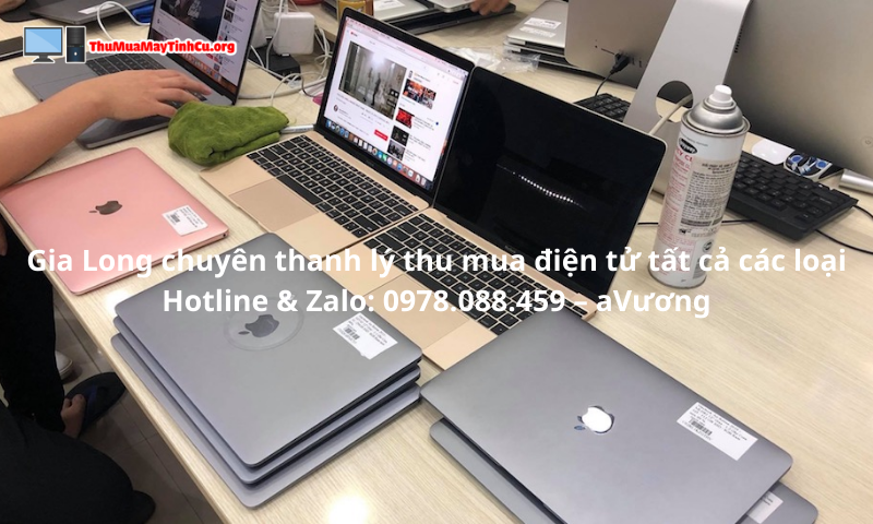 Gia Long - Địa chỉ thu mua MacBook cũ giá cao tại HCM