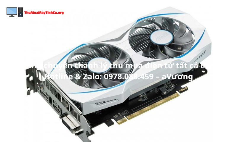 Thu mua card màn hình cũ